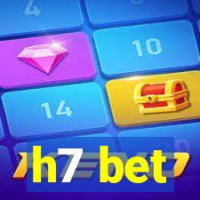 h7 bet